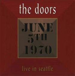 The Doors : Live in Seattle